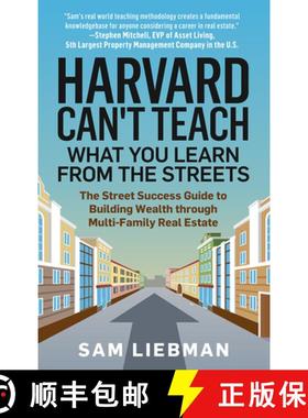 【3-4周达】Harvard Can't Teach What You Learn from the Streets: The Street Success Guide to Building ... [9781641466523]