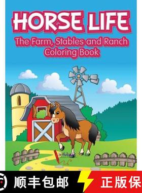 预订 Horse Life. The Farm, Stables and Ranch Coloring Book [9781683215837]