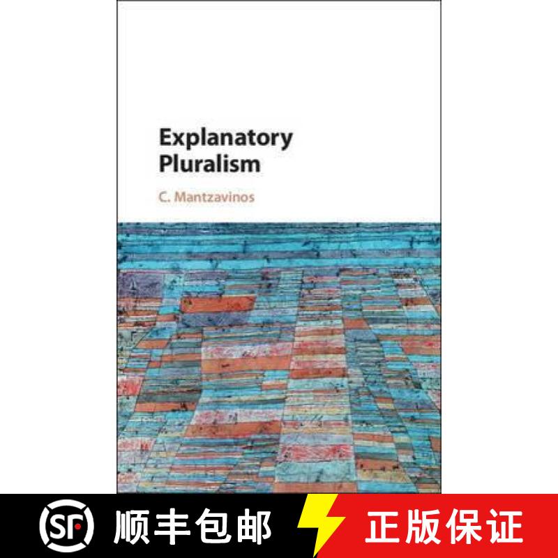 【3-4周达】Explanatory Pluralism [9781107128514]