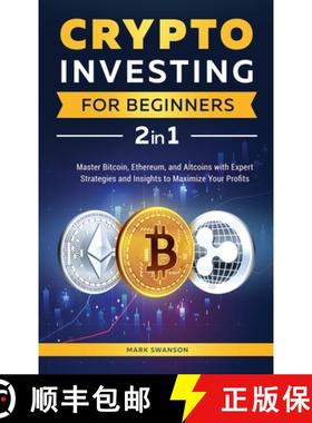 【3-4周达】Crypto Investing for Beginners: Master Bitcoin, Ethereum, and Altcoins with Expert Strateg... [9781964863313]