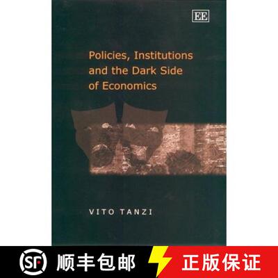 【3-4周达】精装 Policies, Institutions and the Dark Side of Economics [9781858987293]
