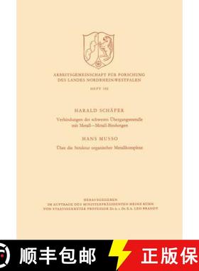 【3-4周达】Verbindungen Der Schweren UEbergangsmetalle Mit Metall--Metall-Bindungen. UEber Die Strukt... [9783663008538]