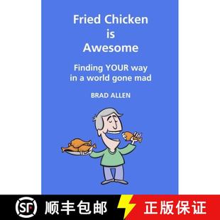 【3-4周达】Fried Chicken is Awesome - Finding YOUR way in a world gone mad [9781916207417]