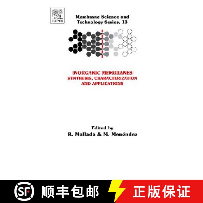 【3-4周达】Inorganic Membranes: Synthesis, Characterization and Applications: Volume 13 [9780444530707]