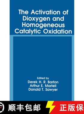 【3-4周达】The Activation of Dioxygen and Homogeneous Catalytic Oxidation [9781461363071]