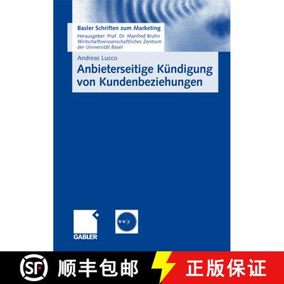 【3-4周达】Anbieterseitige Kündigung von Kundenbeziehungen: Empirische Erkenntnisse und praktische I... [9783834913807]