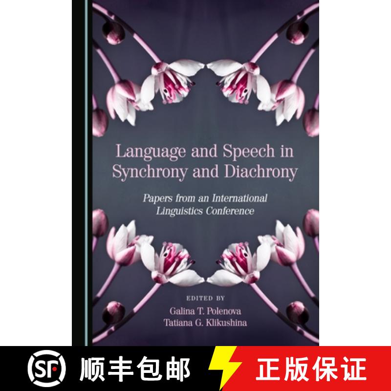 预订 Language and Speech in Synchrony and Diachrony : Papers from an International Linguistics Confer... [9781443886420]