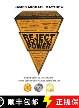 【3-4周达】Reject Self-Serving Power: Helping Others Be Successful and Finding Selflessness in Busine... [9781665722018]