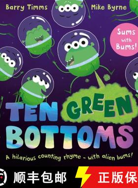 【3-4周达】Ten Green Bottoms : A laugh-out-loud tabbed rhyming book with QR audio to sing along [9781035022236]