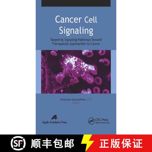 【3-4周达】精装 Cancer Cell Signaling : Targeting Signaling Pathways Toward Therapeutic Approaches to... [9781771880671]