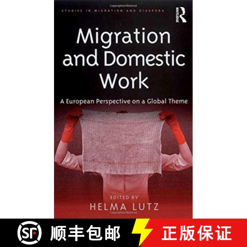 【3-4周达】Migration and Domestic Work : A European Perspective on a Global Theme [9781138257221]