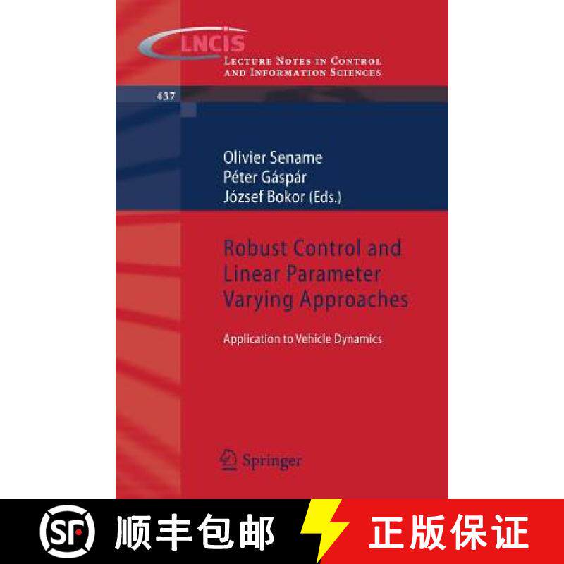 【3-4周达】Robust Control and Linear Parameter Varying Approaches : Application to Vehicle Dynamics [9783642361098]