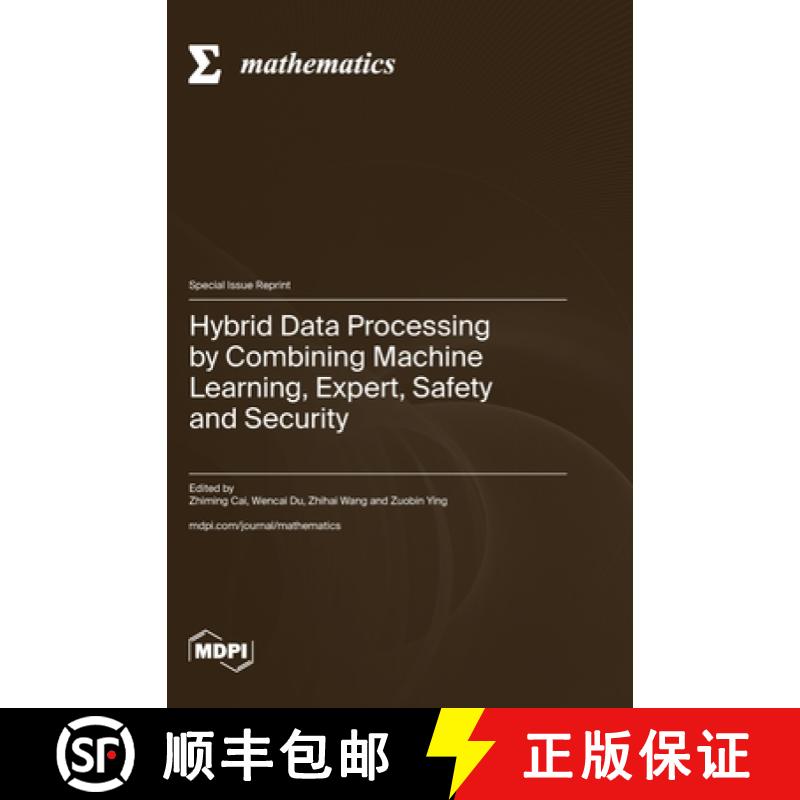 【3-4周达】Hybrid Data Processing by Combining Machine Learning, Expert, Safety and Security [9783725835454]