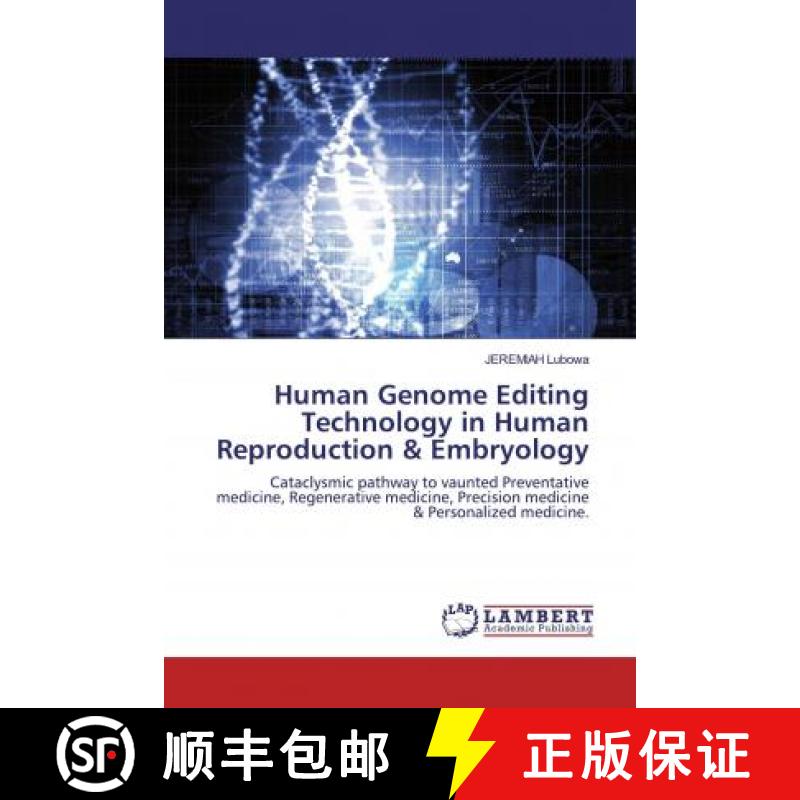 预订 Human Genome Editing Technology in Human Reproduction & Embryology [9786139952526]