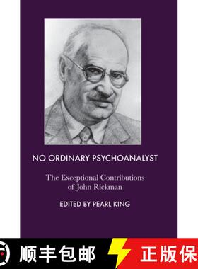 【3-4周达】No Ordinary Psychoanalyst: The Exceptional Contributions of John Rickman [9780367107314]