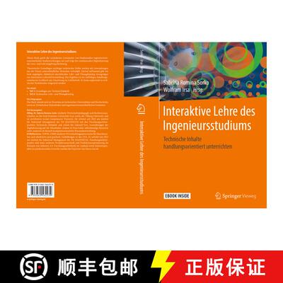 【3-4周达】Interaktive Lehre des Ingenieursstudiums: Technische Inhalte handlungsorientiert unterrichten [9783662562239]