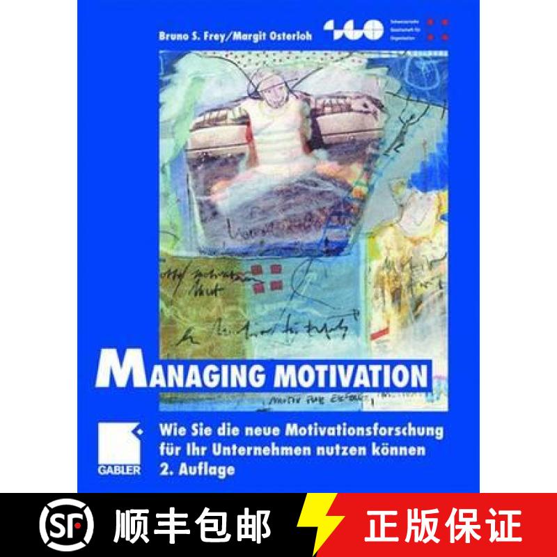 【3-4周达】Managing Motivation: Wie Sie Die Neue Motivationsforschung Fur Ihr Unternehmen Nutzen Koennen [9783409216319]