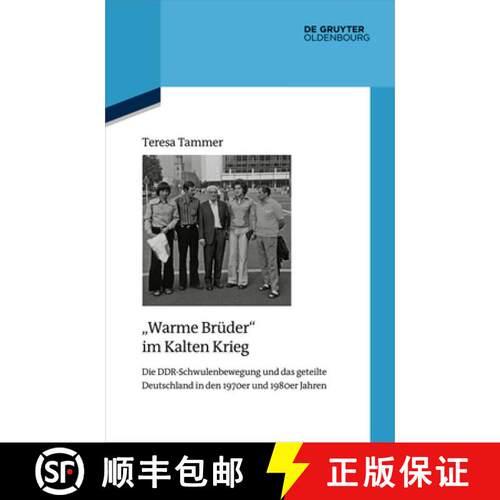 【3-4周达】Warme Brüder im Kalten Krieg – Die DDR–Schwulenbewegung und das geteilte Deutschland in... [9783112215159]