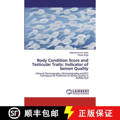 预订 Body Condition Score and Testicular Traits: Indicator of Semen Quality [9786200306517]