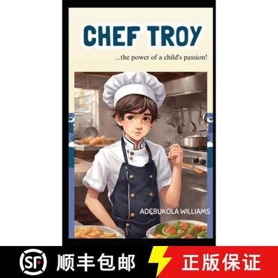 【3-4周达】Chef Troy : ...power of a child's passion! [9789787846094]
