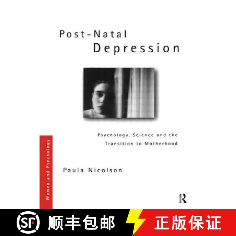 【3-4周达】Post-Natal Depression : Psychology, Science and the Transition to Motherhood [9780415163637]
