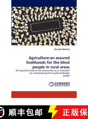 预订 Agriculture-an assured livelihoods for the blind people in rural areas [9783844333312]