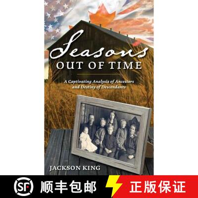 【3-4周达】Seasons Out of Time: A Captivating Analysis of Ancestors and Destiny of Descendants [9780228801610]