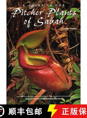 【3-4周达】A Guide to the Pitcher Plants of Sabah [9789838120579]