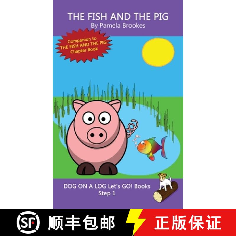 【3-4周达】Fish And The Pig: Sound-Out Phonics Books Help Developing Readers, including Students with... [9781949471458]