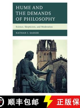 预订 Hume and the Demands of Philosophy : Science, Skepticism, and Moderation [9781793623218]