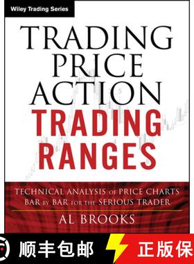 【3-4周达】Trading Price Action Trading Ranges: Technical Analysis of Price Charts Bar by Bar for the... [9781394378067]