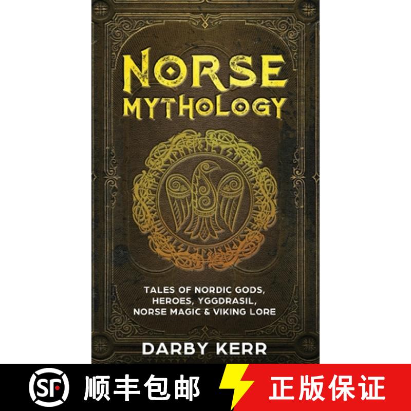 【2-3周达】Norse Mythology: Tales of Nordic Gods, Heroes, Yggdrasil, Norse Magic & Viking Lore [9781922346155]