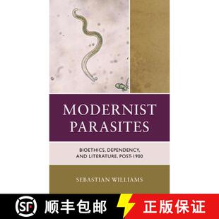 Literature Parasites 9781666921298 1900 Post and Dependency Bioethics Modernist 预订