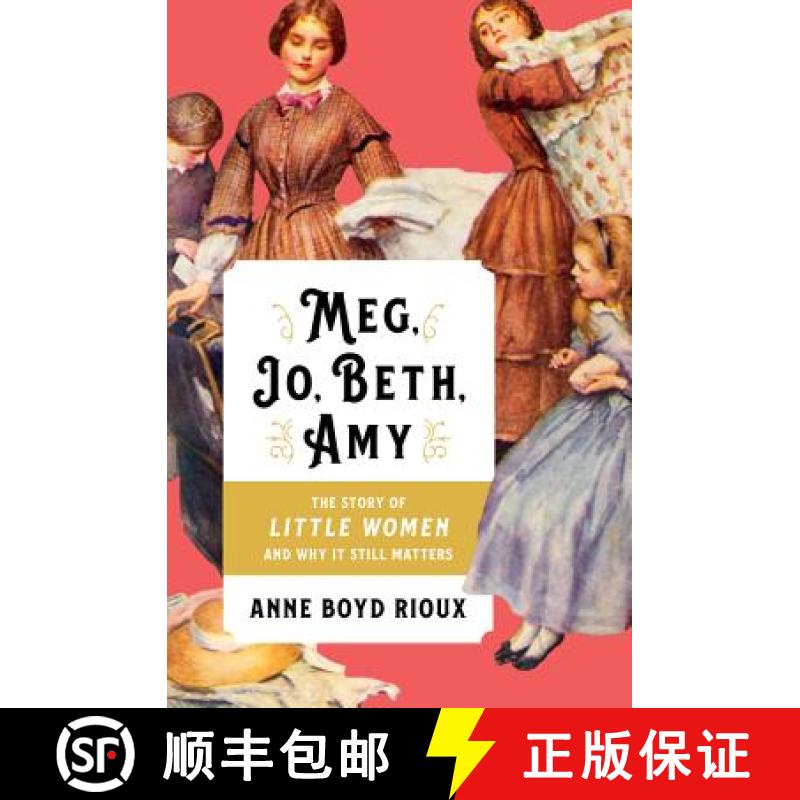 【3-4周达】Meg, Jo, Beth, Amy: The Story of Little Women and Why It Still Matters [9780393254730]