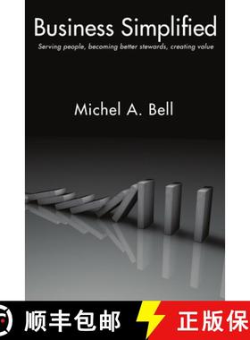 【3-4周达】Business Simplified: Serving people, becoming better stewards, creating value: Serving Peo... [9781387261413]