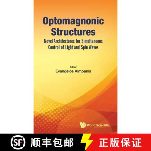 预订 精装 OPTOMAGNONIC STRUCTURES: NOVEL ARCHITECTURES FOR SIMULTANEOUS CONTROL OF LIGHT AND SPIN WAVES [9789811220043]