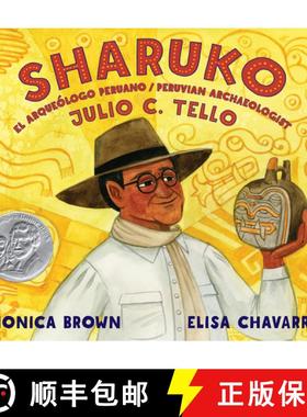 【3-4周达】Sharuko: El Arqueólogo Peruano Julio C. Tello / Peruvian Archaeologist Julio C. Tello [9780892394234]