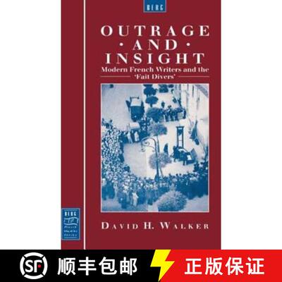 【3-4周达】Outrage and Insight: Modern French Writers and the 'Fait Divers' [9780854967803]