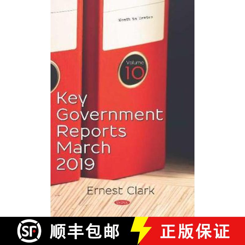 【3-4周达】Key Government Reports for March 2019 -- Volume 10 [9781536157680]