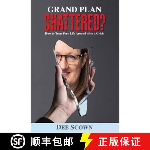 【3-4周达】Grand Plan Shattered?: How To Turn Your Life Around After a Crisis [9781925288889]