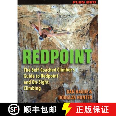 【3-4周达】Redpoint: The Self-Coached Climber's Guide to Redpoint and On-Sight Climbing [With DVD] [9780811707640]