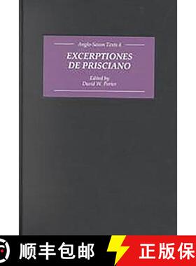 【3-4周达】Excerptiones de Prisciano – The Source for Ælfric`s Latin–Old English Grammar [9780859916356]