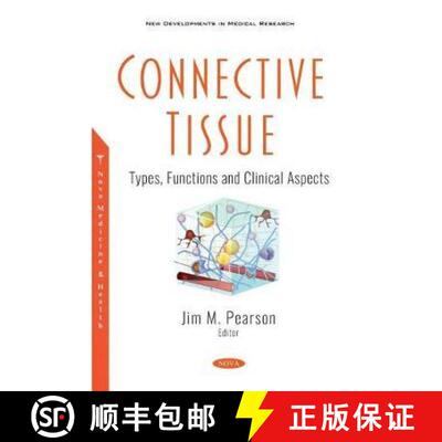 【3-4周达】Connective Tissue: Types, Functions and Clinical Aspects [9781536178753]