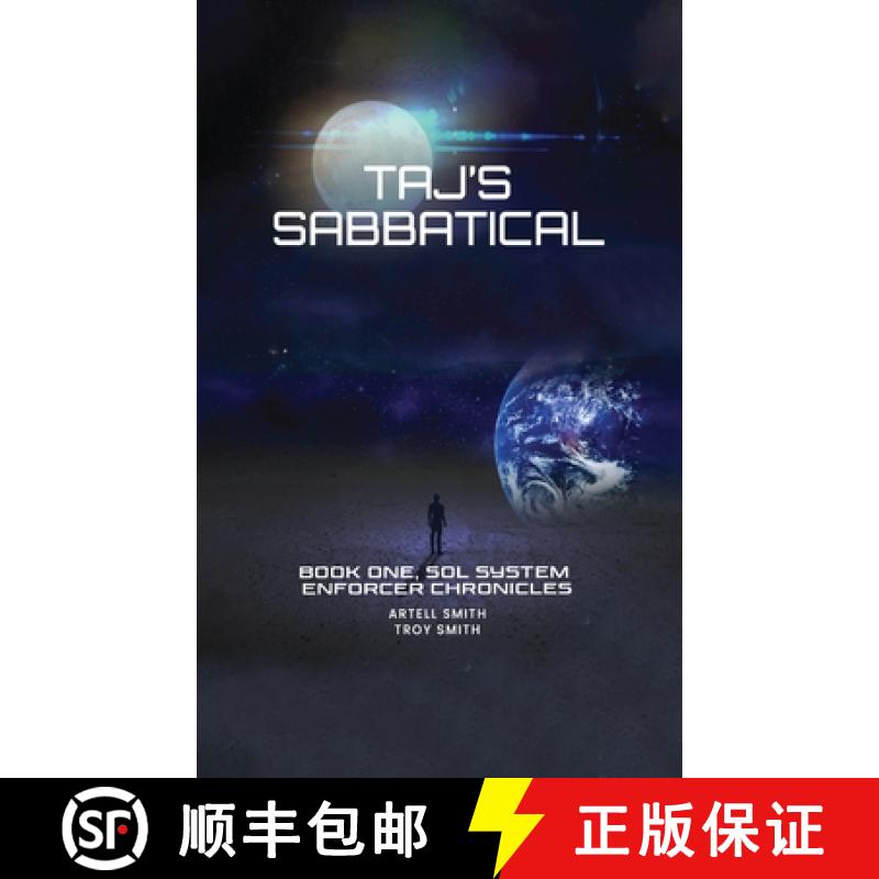 【3-4周达】Taj's Sabbatical: Book One, Sol System Enforcer Chronicles [9798989486144]