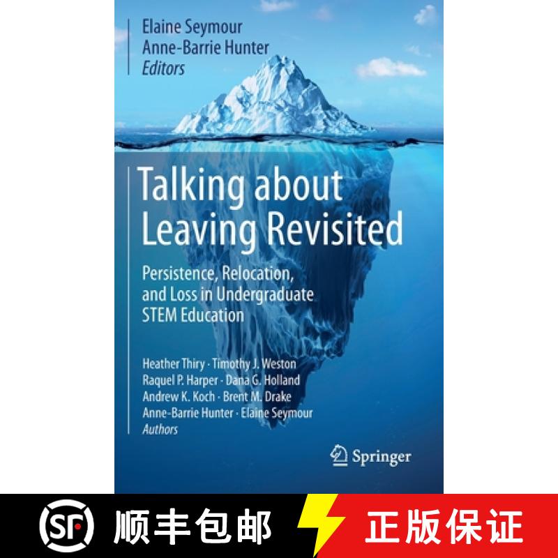 【3-4周达】Talking about Leaving Revisited : Persistence, Relocation, and Loss in Undergraduate STEM ... [9783030253066]