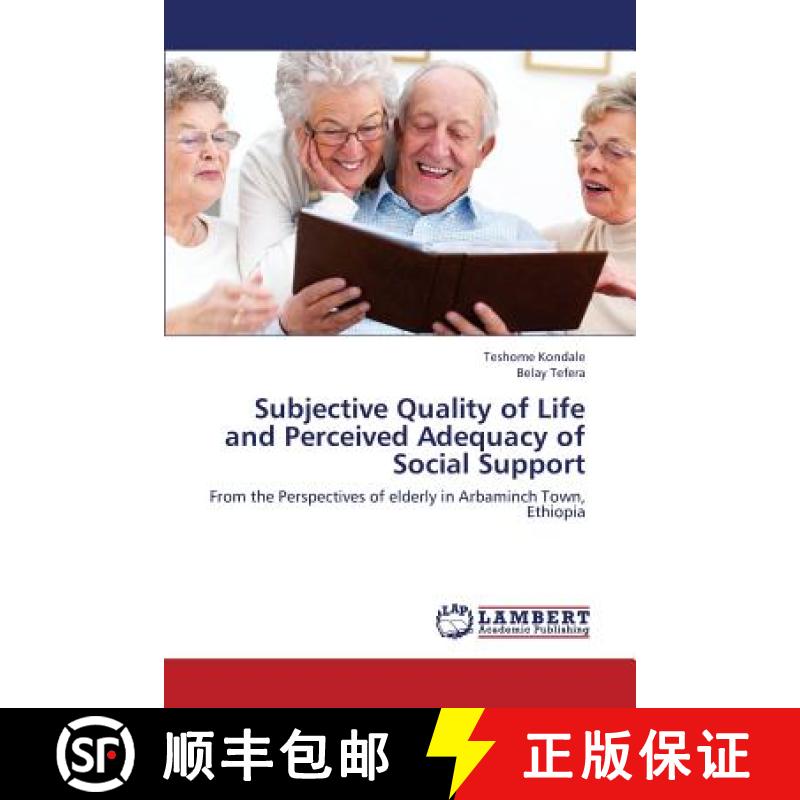 预订 Subjective Quality of Life and Perceived Adequacy of Social Support [9783659382017]