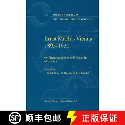 【3-4周达】Ernst Mach's Vienna 1895-1930 : Or Phenomenalism as Philosophy of Science [9789048157525]