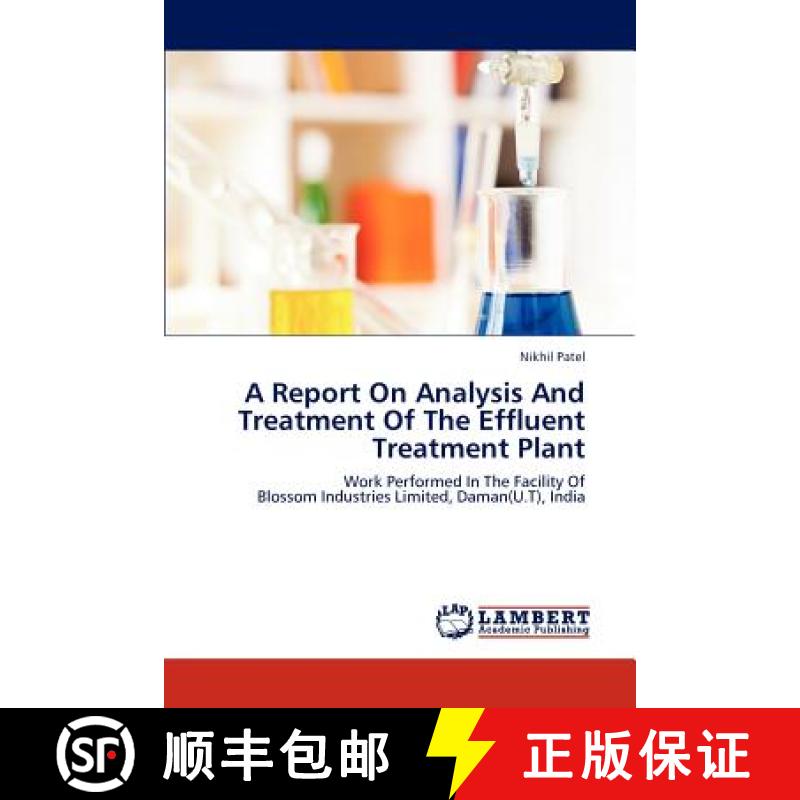预订 A Report On Analysis And Treatment Of The Effluent Treatment Plant [9783848486205]