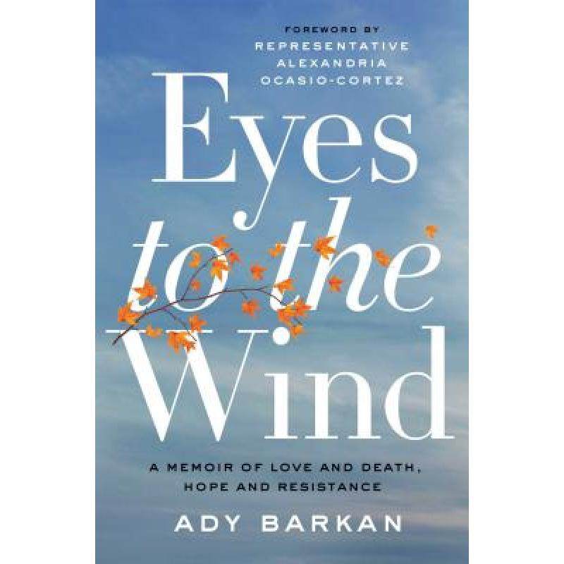 预订 eyes to the wind: a memoir of love a. [9781982111540]