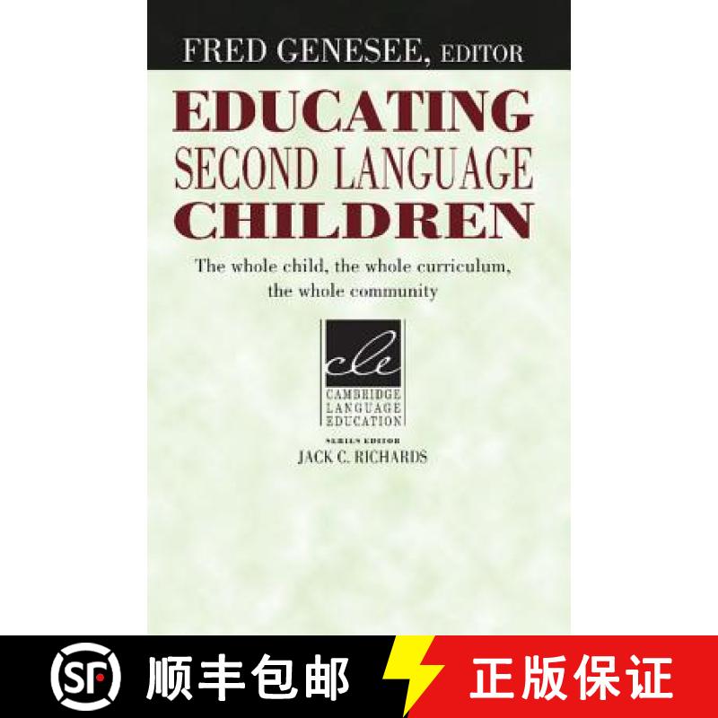 【3-4周达】Educating Second Language Children: The Whole Child, the Whole Curriculum, the Whole Commu... [9780521457972]